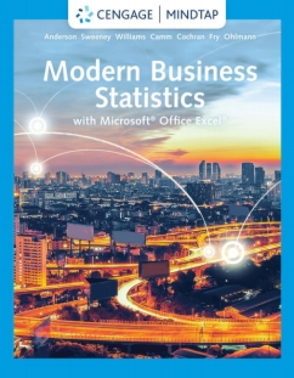 MindTap for Anderson/Sweeney/Williams/Camm/Cochran/Fry/Ohlmann's for Modern Business Statistics with Microsoft Excel, 7th Edition [Instant Access], 2 terms 7th Edition â€“ PDF/EPUB Version Downloadable